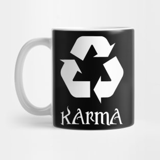 Recycle = Karma Mug